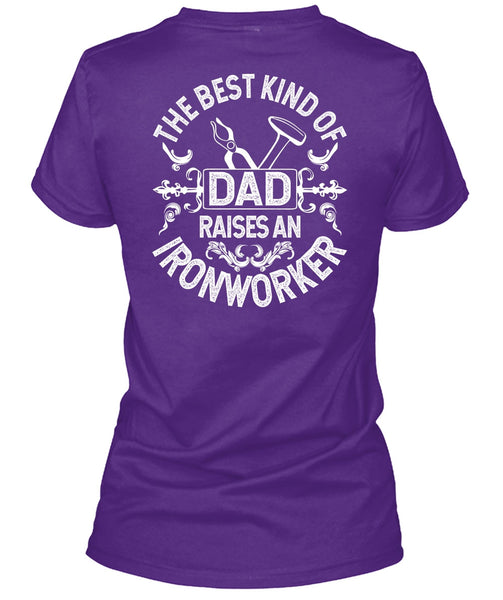 The Best Kind Of Dad T Shirt, Raises An Ironworker T Shirt