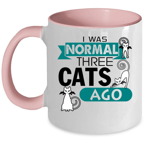 I Was Normal Three Cats Ago Cup, My Pets Mug