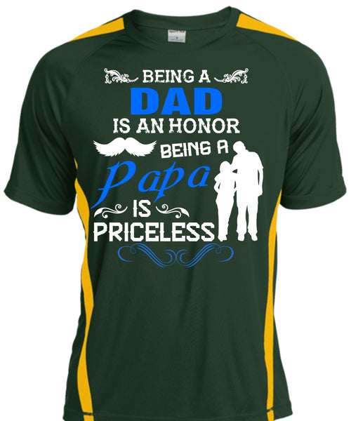 Being A Dad Is An Honor T Shirt, Being A Papa Is Priceless T Shirt