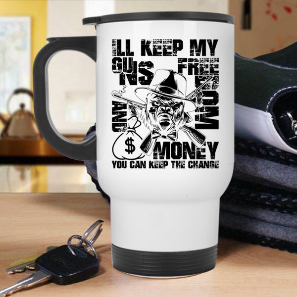 Cool Gift For Gunner Travel Mug, My Guns Freedom And Money Mug