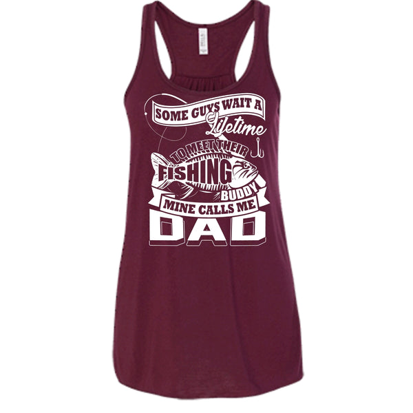 Their Fishing Buddy T Shirt, Mine Calls Me Dad Tank Top