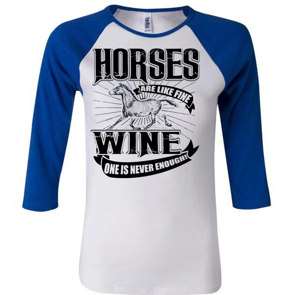Horses Are Like Fine Wine T Shirt, I Love Equestrian T Shirt, Awesome T-Shirts