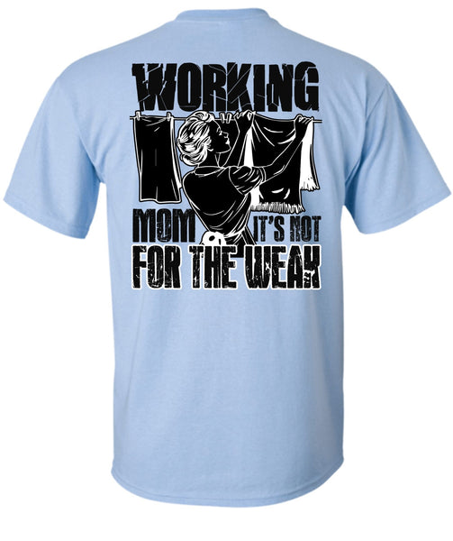 Working Mom T Shirt, I Love Mom T Shirt