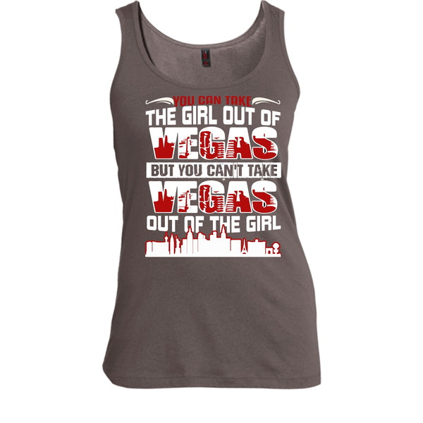 Take Girl Out Of Vegas T Shirt, You Can't Take Vegas Out Of The Girl T Shirt, Cool T Shirt