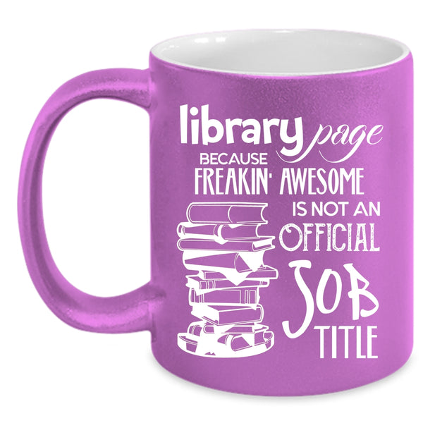 Library Page Coffee Mug, Not An Official Job Title Coffee Cup