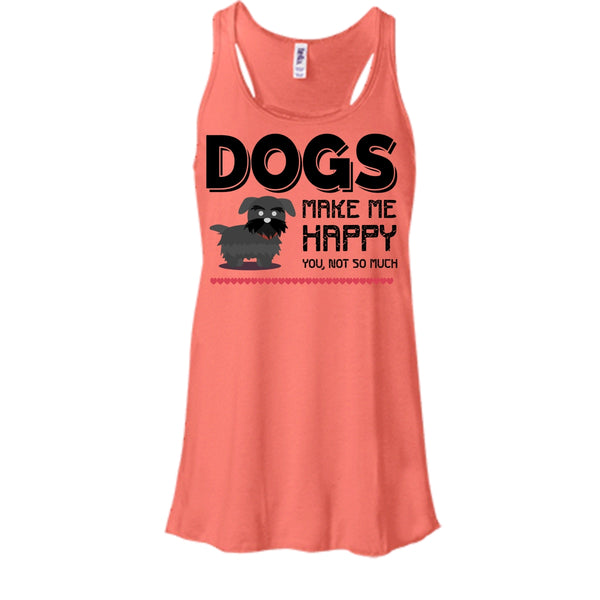 Dogs Make Me Happy You Not So Much Shirt, Cool Dogs Shirt