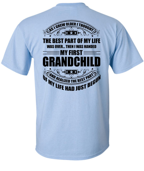 I Was Handed My First Grandchild T Shirt, I Love Baby T Shirt