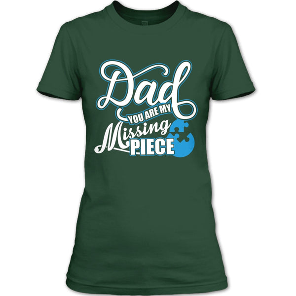 Dad T Shirt, You Are My Missing Piece T Shirt