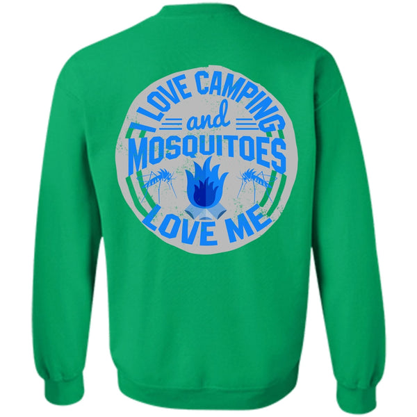 I Love Camping T Shirt, I Love Camping And Mosquitoes Love Me Sweatshirt