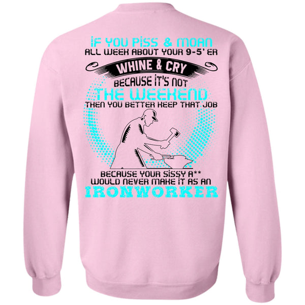 I Love Ironworker T Shirt, It As An Ironworker Sweatshirt