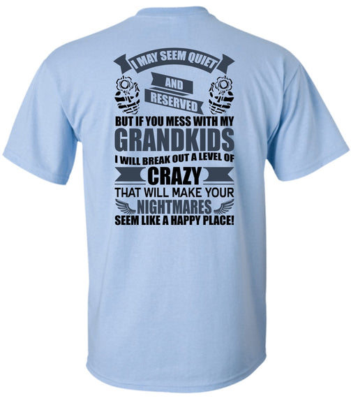 You Mess With My Grandkids T Shirt, I Love Baby T Shirt
