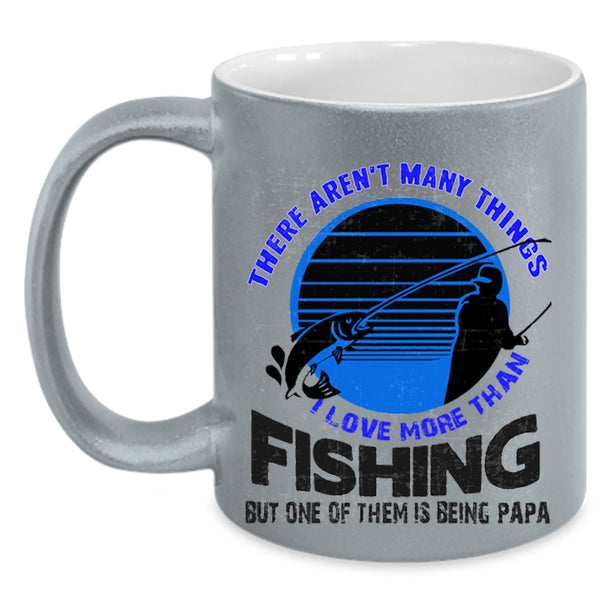 Being Papa Coffee Mug, I Love More Than Fishing Accent Mug