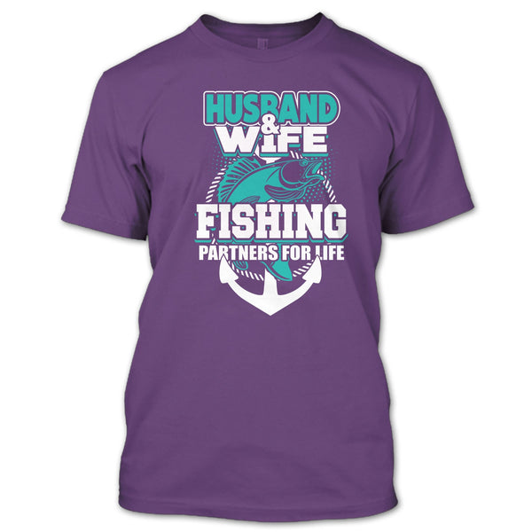 Husband & Wife T Shirt, Fishing Partners For Life T Shirt