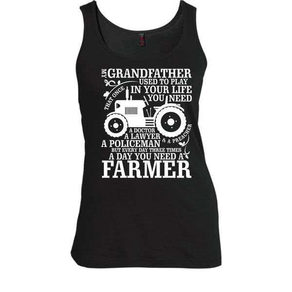 My Grandfather T Shirt, A Day You Need A Farmer T Shirt, Cool T Shirt