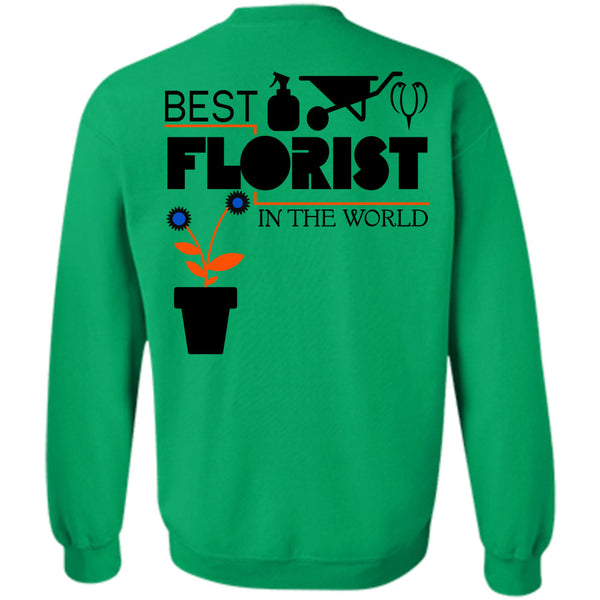 Being A Florist T Shirt, Best Florist In The World Sweatshirt