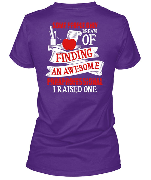Finding An Awesome Paraprofessional T Shirt, Being A Paraprofessional T Shirt