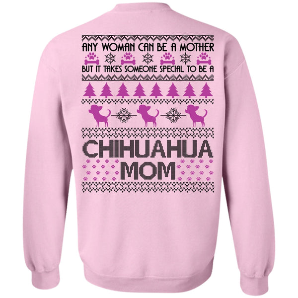 I Love My Dog T Shirt, To Be A Chihuahua Mom Sweatshirt