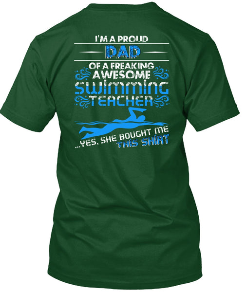 I'm A Proud Dad T Shirt, Swimming Teacher T Shirt