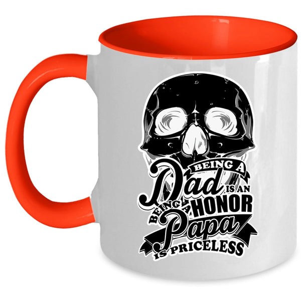 Being A Papa Is Priceless Coffee Mug, Being A Dad Is An Honor Accent Mug