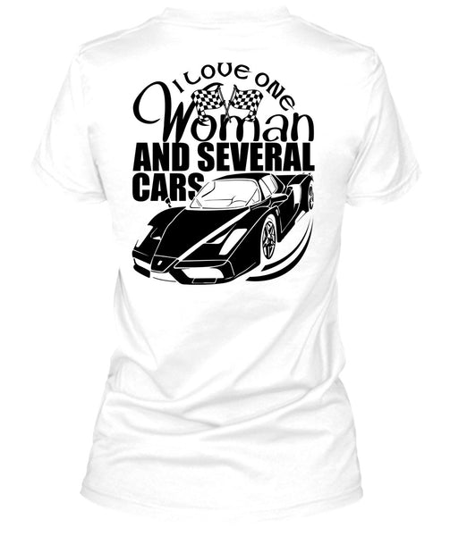 I Love One Woman And Several Cars T Shirt, I Love Car T Shirt