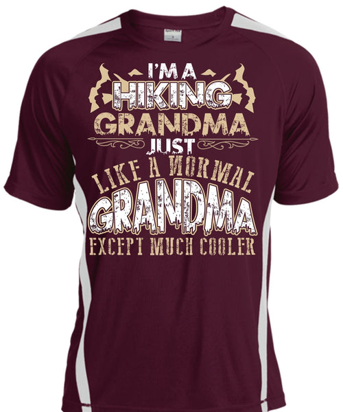 I'm A Hiking Grandma T Shirt, Being A Hiker T Shirt, Cool Shirt