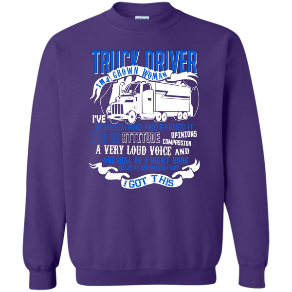 I'm A Grow Woman T Shirt, Coolest Truck Driver Sweatshirt