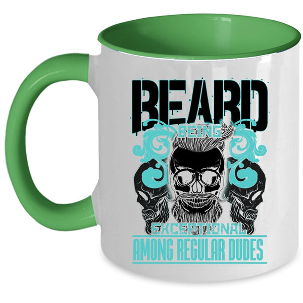 Cool Bearded Men Coffee Mug, Beard Being Exceptional Among Regular Dudes Accent Mug