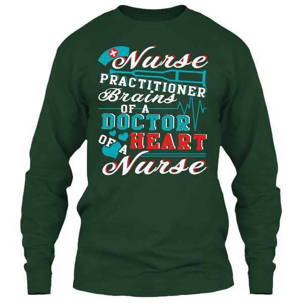 Nurse Practitioner T Shirt, Brains Of A Doctor T Shirt