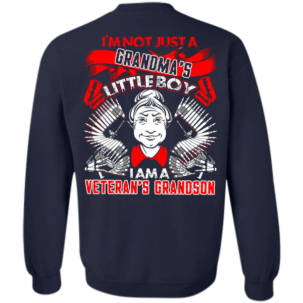 Grandma's Little Boy T Shirt, Being A Veteran Sweatshirt