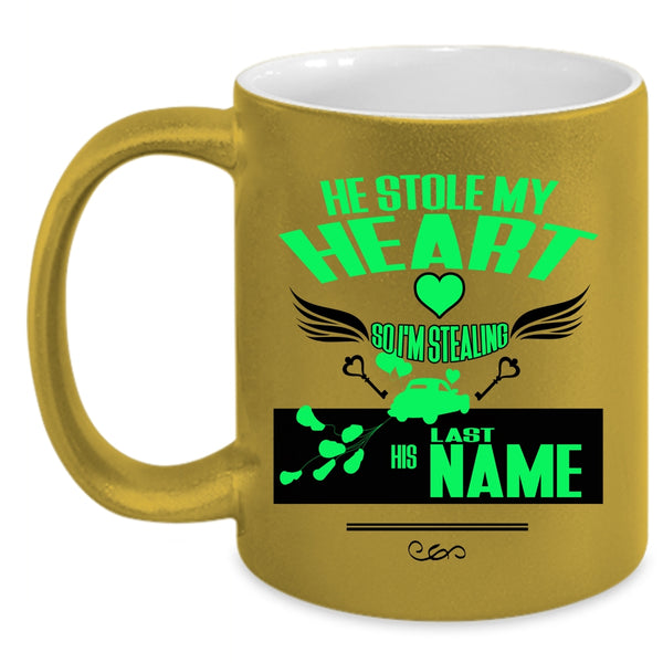 I'm Stealing His Last Name Coffee Mug, He Stole My Heart Accent Mug