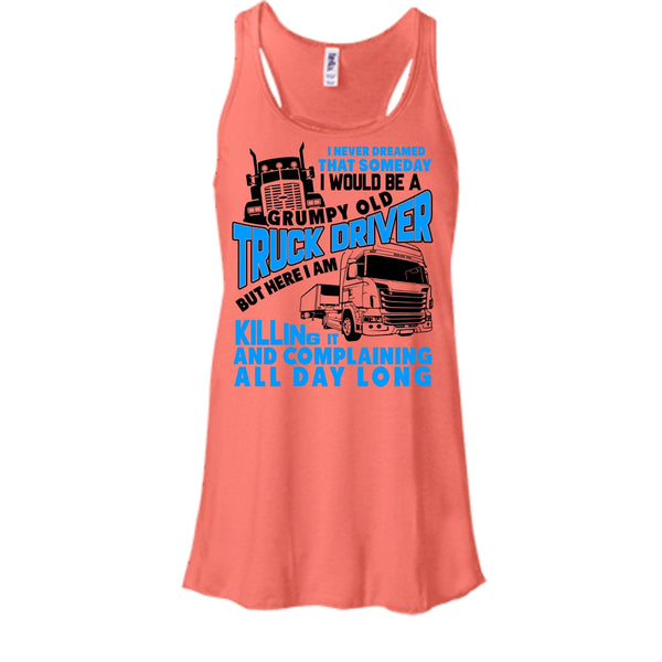 Grumpy Old Truck Driver T Shirt, I'm A Trucker Tank Top