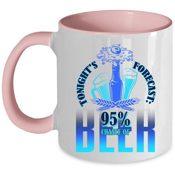 95% Chance Of Beer Coffee Mug, Tonight's Forecast Accent Mug