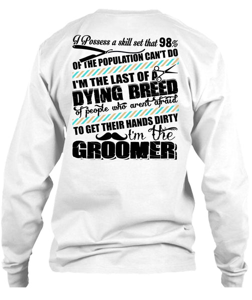 I'm The Groomer T Shirt, I Love Dog T Shirt