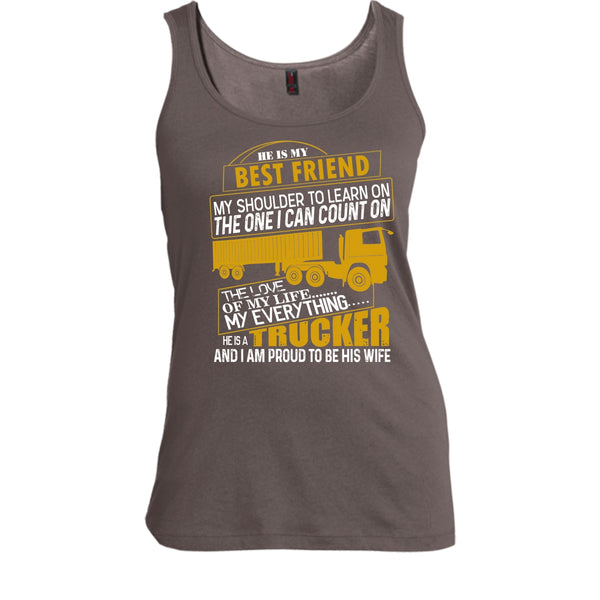 He Is My Best Friend T Shirt, He Is A Trucker Tank Top