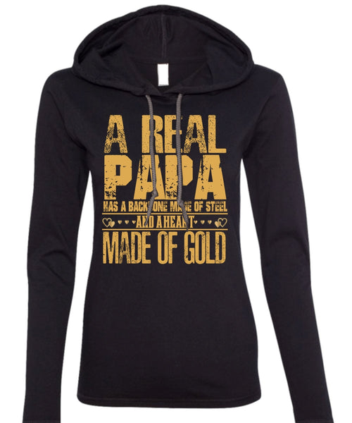 A Real Papa T Shirt, Backbone Made Of Steel T Shirt (Anvil Ladies Ringspun Hooded)
