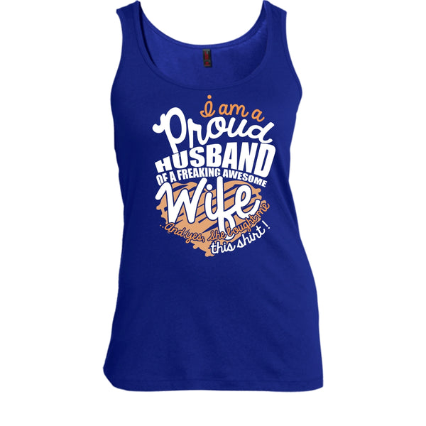 I Am A Proud Husband T Shirt, Freaking Awesome Wife T Shirt, Cool T Shirt