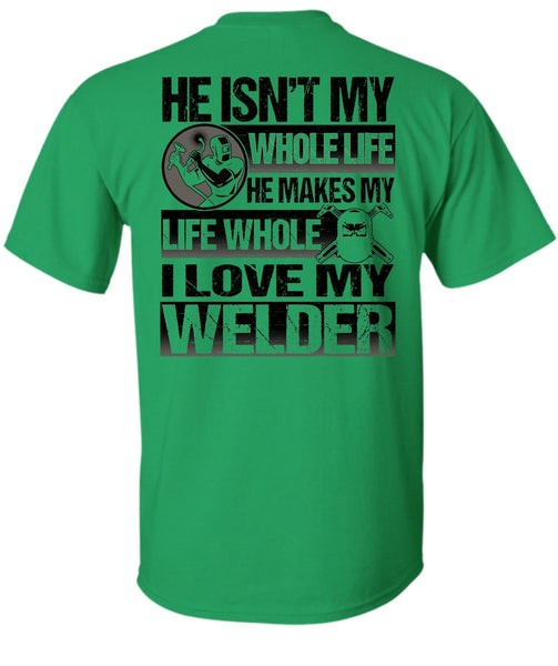 I Love My Welder T Shirt, I Love Welding T Shirt