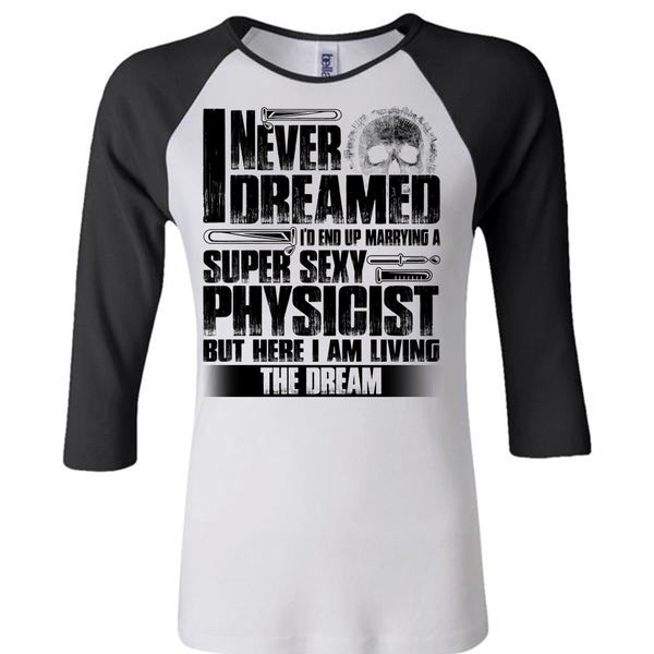 Marrying A Physicist T Shirt, I Love Physicist T Shirt, Awesome T-Shirts