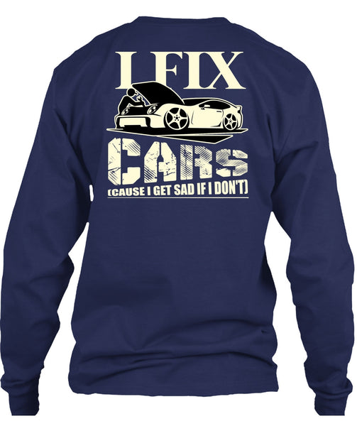 I Fix Cars T Shirt, Being A Mechanic T Shirt