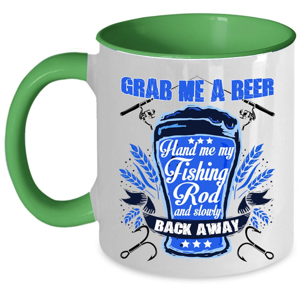 Hand Me My Fishing Rod Coffee Mug, Grab Me A Beer Accent Mug