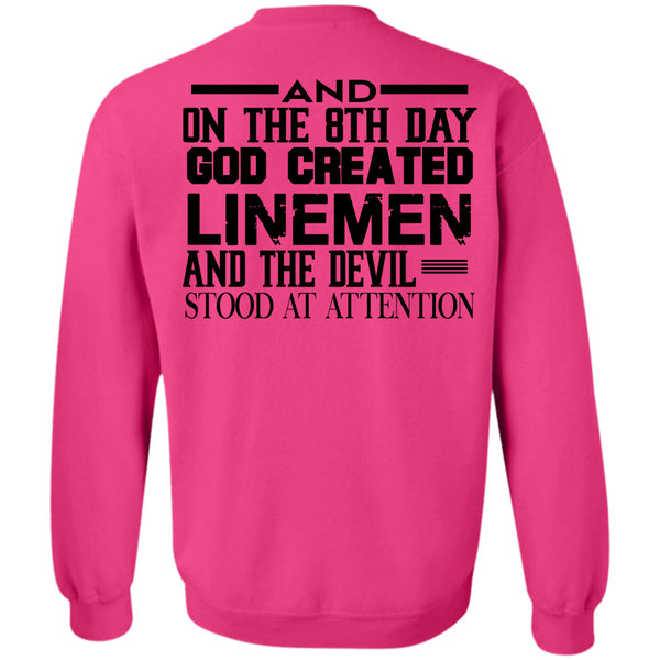 Being A Linemen T Shirt, God Created Linemen And The Devil Stood At Attention Sweatshirt