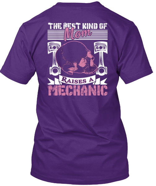Mom Raises A Mechanic T Shirt, Being A Mechanic T Shirt