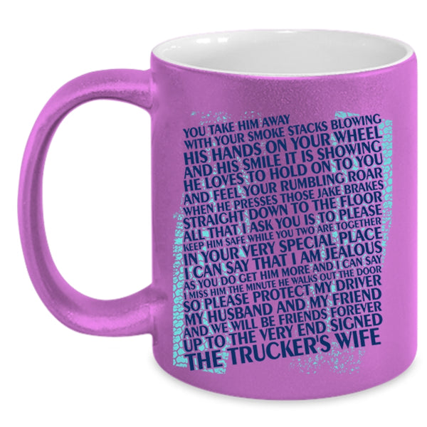 Cute Trucker's Wife Coffee Mug, The Trucker's Wife Accent Mug
