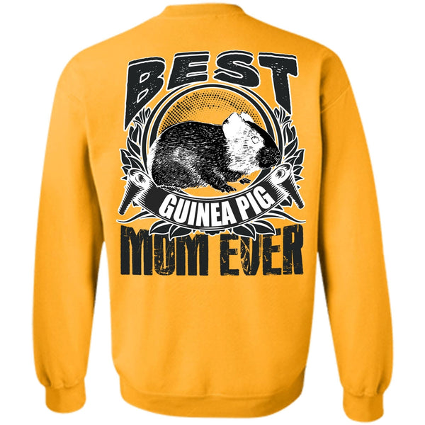 I Love Mom T Shirt, Best Guinea Pig Mom Ever Sweatshirt