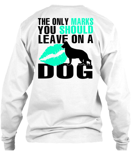 You Should Leave On A Dog T Shirt, I Love My Dog T Shirt