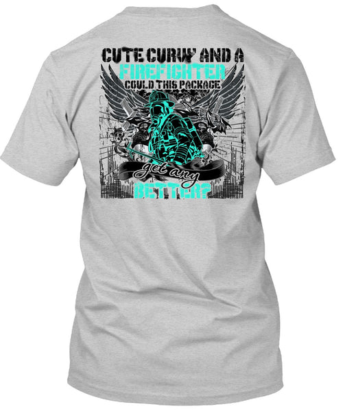 Cute Curvy And A Firefighter T Shirt, I Love Firefighter T Shirt