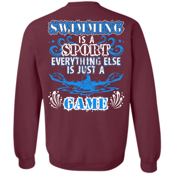 Just A Game T Shirt, I Love Swimming Sweatshirt