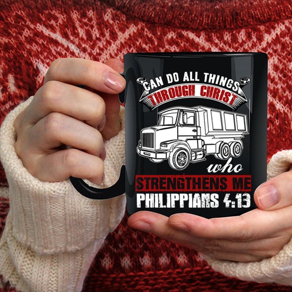Can Do All Things Through Christ Coffee Mug, Cool Trucker Coffee Cup