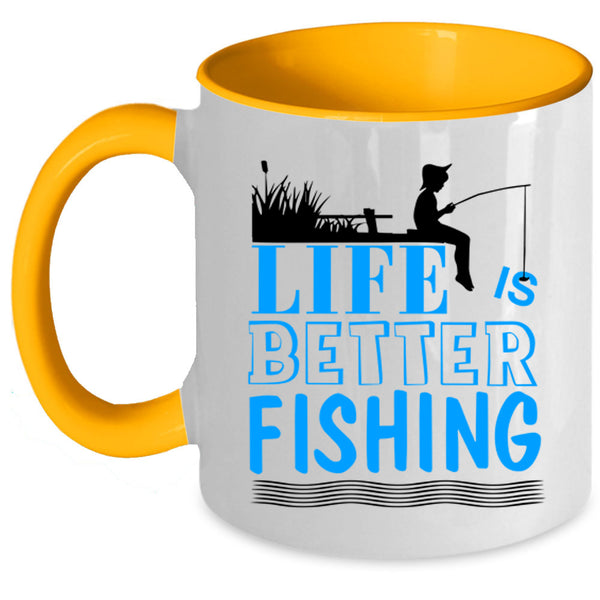 I Love Fishing Coffee Mug, Life Is Better Fishing Accent Mug