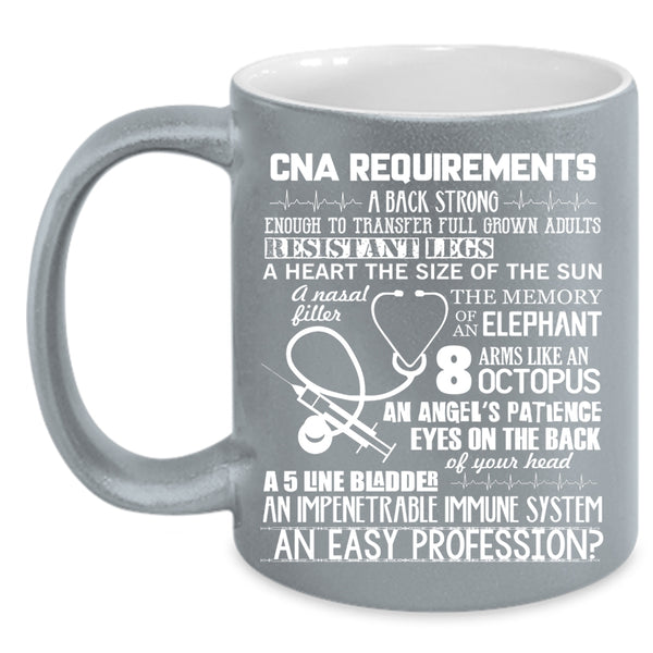 CAN Requirements Coffee Mug, Best Gift For Nurse Coffee Cup